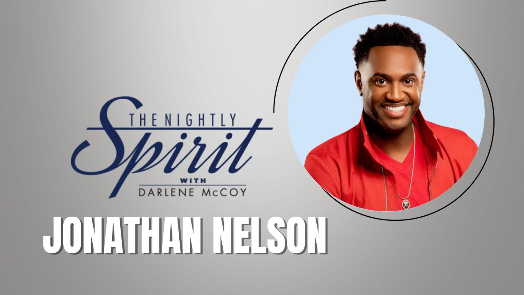 “When I Think”: Jonathan Nelson Shares His Gratitude Anthem