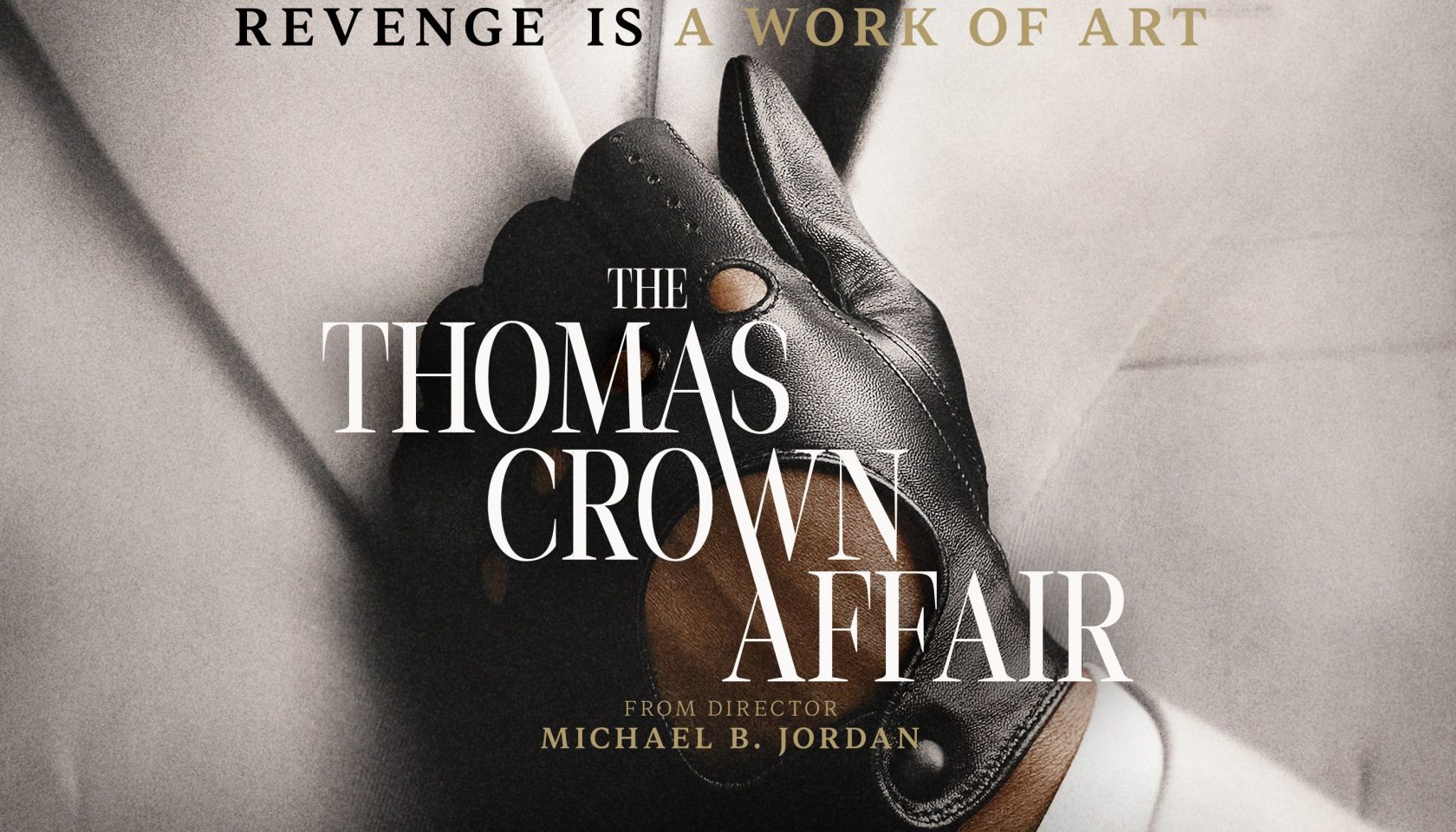 OFFICIAL TRAILER: ‘The Thomas Crown Affair’ Starring Michael B. Jordan